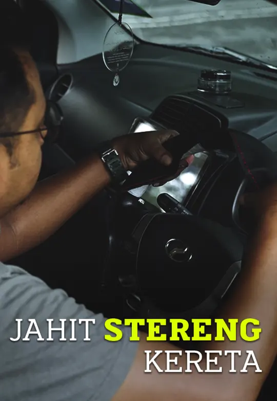 Berhenti Dari IKEA Untuk Buat Kerja Jahit Dan Balut Stereng Kereta